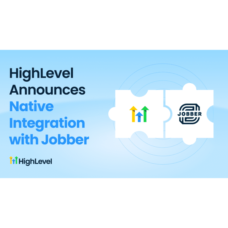 HighLevel Announces Native Integration With Jobber, Merging AI-Powered Marketing With Field Service Operations