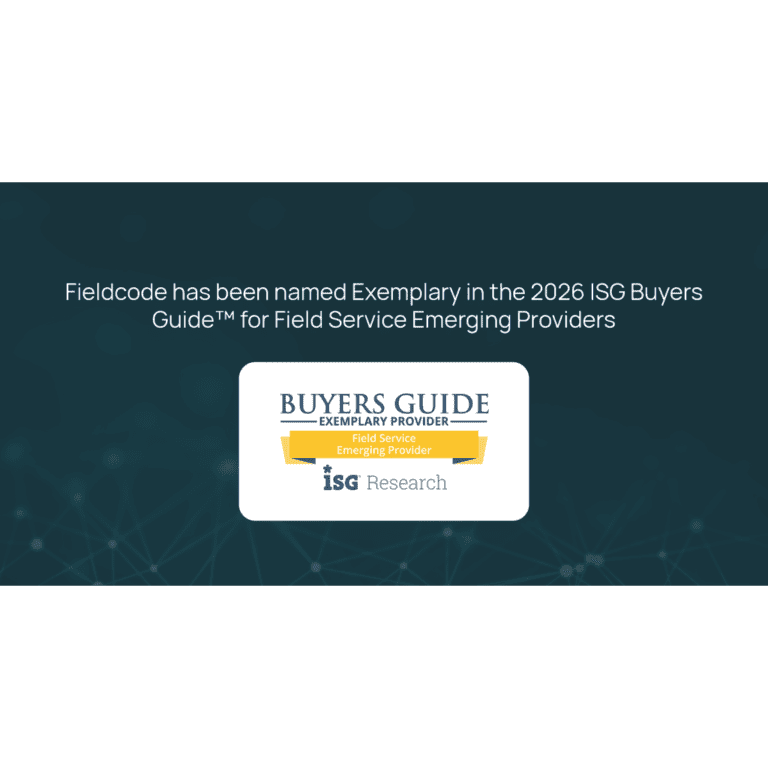 Fieldcode named Exemplary in the 2026 ISG Buyers Guide™ for Field Service Emerging Providers